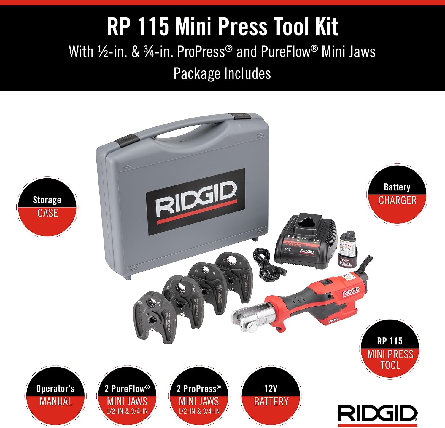 RIDGID 72558 Model RP 115 Mini Press Tool and Battery Kit with 1/2' to 3/4' ProPress and PureFlow Press Tool Jaws, 2V Li/Ion Battery, 12V Charger, and Carrying Case